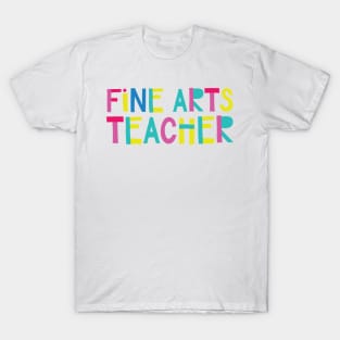 Fine Arts Teacher Gift Idea Cute Back to School T-Shirt